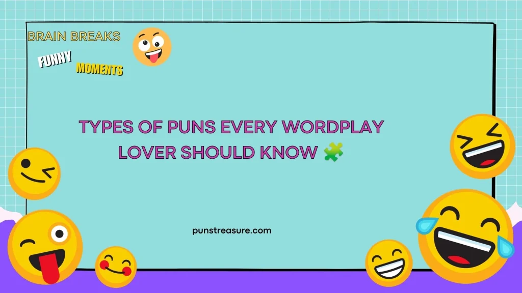 Types of Puns Every Wordplay Lover Should Know