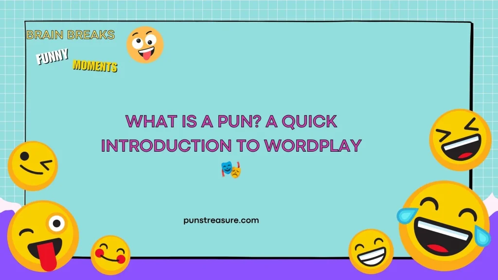 What Is a Pun? A Quick Introduction to Wordplay